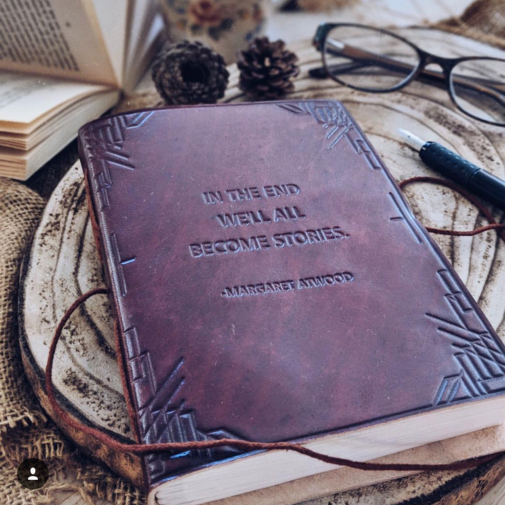 Leather Journal - Quote - &quot;We all become stories...