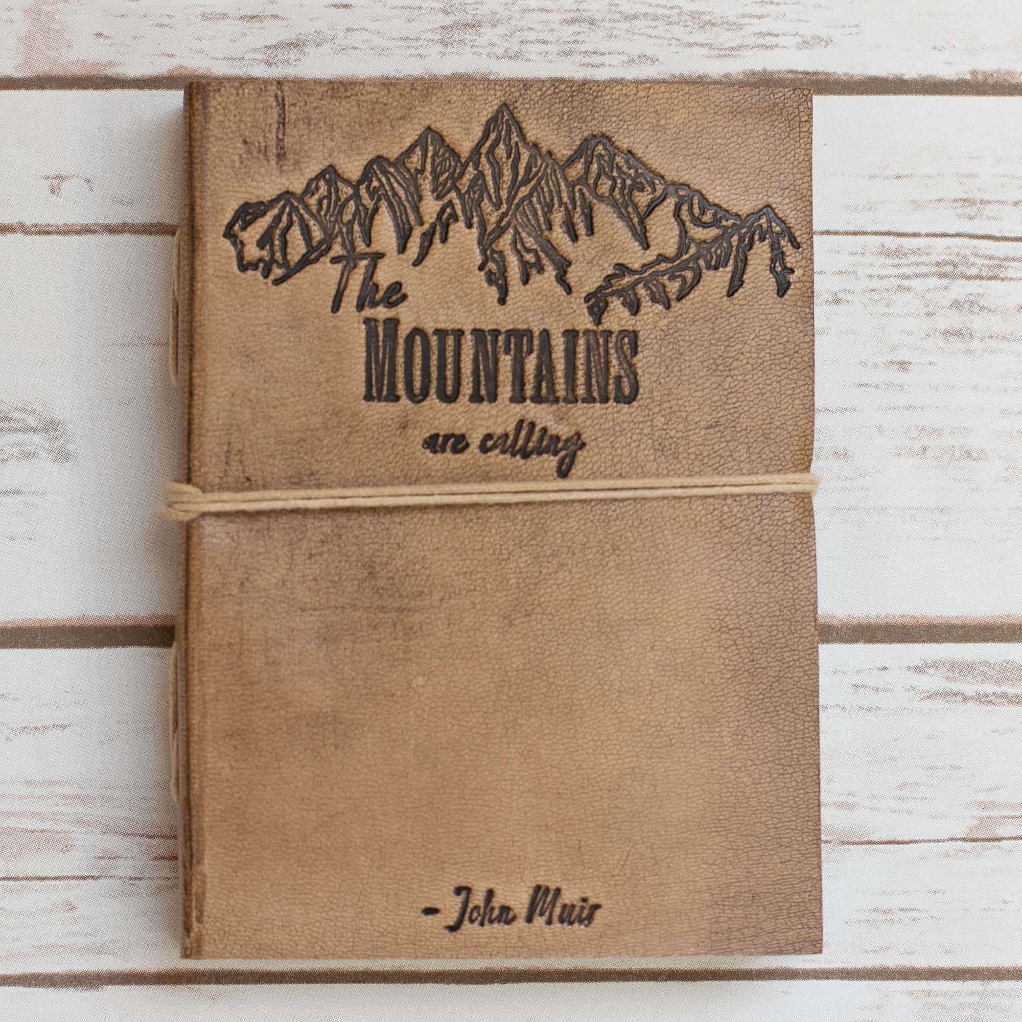 Leather Journal - Quote - &quot;The mountains are calling...